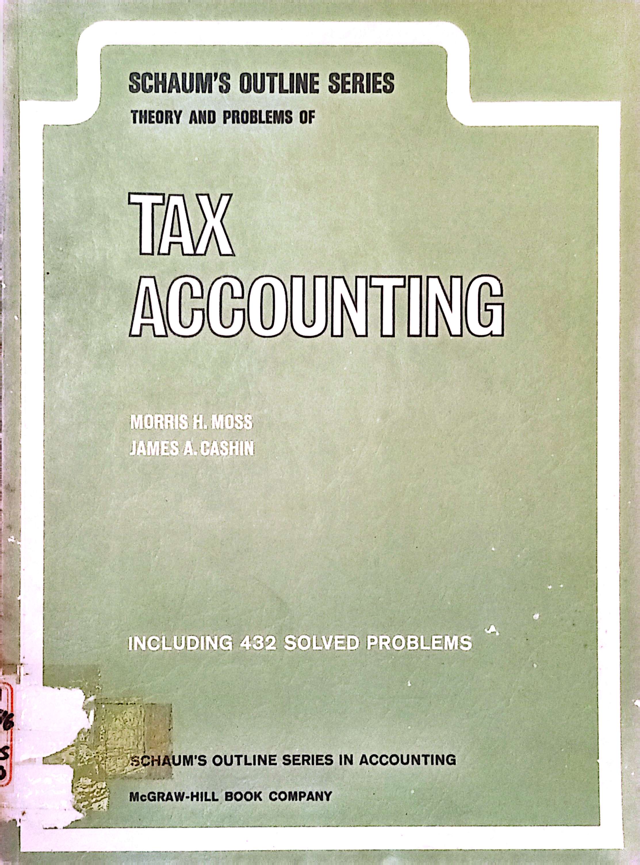 Schaum's Outline Series Theory and Problems of Tax Accounting 